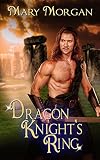 Dragon Knight's Ring (Order of the Dragon Knights Book 5)