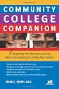 Community college companion : everything you wanted to know about succeeding in a two-year school