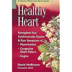 Healthy Heart: Strengthen Your Cardiovascular System (Storey Medicinal Herb Guide)