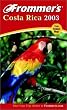 Frommer's(r) Costa Rica 2003