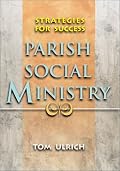 Parish Social Ministry: Strategies for Success