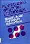 Revitalizing Western Economies: A New Agenda for Business and Government (Jossey Bass Business and Management Series)