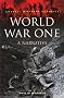 World War One: A Narrative: A Chronological Narrative (Cassell Military Classics)