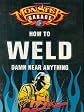 Monster Garage: How to Weld Damn Near Anything (Motorbooks Workshop)