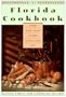 The Florida Cookbook: From Gulf Coast Gumbo to Key Lime Pie--KCA Pbk (Knopf Cooks American Series)