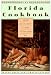 The Florida Cookbook: From Gulf Coast Gumbo to Key Lime Pie--KCA Pbk (Knopf Cooks American Series)