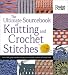 Search : The Ultimate Sourcebook of Knitting and Crochet Stitches