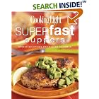 Cooking Light Superfast Suppers: Speedy Solutions for Dinner Dilemmas (Cooking Light) by  Anne C. Cain and Anne C. Chappell