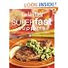 Cooking Light Superfast Suppers: Speedy Solutions for Dinner Dilemmas
