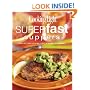 Cooking Light Superfast Suppers: Speedy Solutions for Dinner Dilemmas