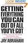 Getting Everything You Can Out of All You've Got : 21 Ways You Can Out-Think, Out-Perform, and Out-Earn the Competition