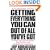 Getting Everything You Can Out of All You've Got: 21 Ways You Can Out-Think, Out-Perform, and Out-Earn the Competition
