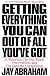 Getting Everything You Can Out of All You'Ve Got: 21 Ways You Can Out-Think, Out-Perform, and Out-Earn the Competition