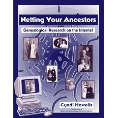 Netting Your Ancestors : Genealogical Research on the Internet