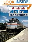 Amtrak in the Heartland (Railroads Past and Present)