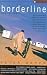 Book Borderline: Australia's Treatment of Refugees and Asylum Seekers in the Wake of the Tampa (Reportage (Sydney, N.S.W.).)