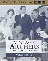 Vintage "Archers": The 'Lost' Archers Episodes v. 3 (BBC Radio Collection)