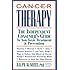 Cancer Therapy: The Independent Consumer's Guide to Non-Toxic Treatment & Prevention