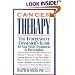 Cancer Therapy: The Independent Consumer's Guide to Non-Toxic Treatment & Prevention