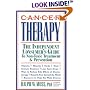 Cancer Therapy: The Independent Consumer's Guide to Non-Toxic Treatment & Prevention
