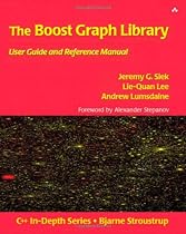 The Boost Graph Library: User Guide and Reference Manual