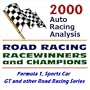 2000 Auto Racing Analysis Road Racing Racewinners and Champions: Formula 1, Sports Car, GT and other Road Racing Series
