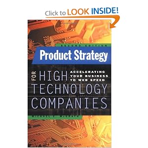 Product Strategy for High Technology Companies by Michael McGrath
