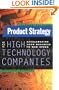 Product Strategy for High Technology Companies