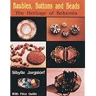 Baubles, Buttons and Beads: The Heritage of Bohemia by Sibylle Jargstorf