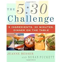 The 5:30 Challenge: 5 Ingredients, 30 Minutes, Dinner on the Table
