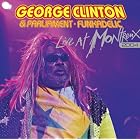 George Clinton and Parliament Funkadelic - Live at Montreux 2004 by  George Clinton 