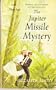 The Jupiter Missile Mystery