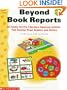 Beyond Book Reports Grades 2-6: 50 Totally Terrific Literature Response Activities That Develop Great Readers and Writers