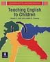 Teaching English to Children (Longman Keys to Language Teaching)