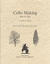 Cello Making, Step by Step