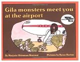 Gila Monsters Meet You At The Airport