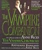 THE VAMPIRE COMPANION: THE OFFICIAL GUIDE TO ANNE RICE'S THE VAMPIRE CHRONICLES.