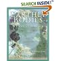 Earthly Bodies & Heavenly Hair: Natural and Healthy Personal Care for Every Body