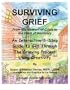 Surviving Grief from the Moment of Crisis to the Point of Recovery : An Interactive 3-Step Guide to Get Through the Grieving Process Using Creativity