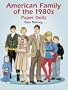 American Family of the 1980s Paper Dolls (Dover Paper Dolls)