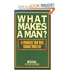 What Makes a Man?: Twelve Promises That Will Change Your Life by Stephen Griffith, Bill Deckard, Bill McCartney, and Promise Keepers (Organization)
