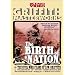 The Birth of a Nation & The Civil War Films of D.W. Griffith