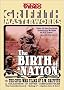 The Birth of a Nation & The Civil War Films of D.W. Griffith The Birth of a Nation & The Civil War Films of D.W. Griffith
