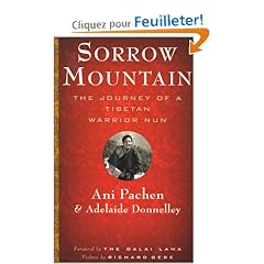Sorrow Mountain: The Journey of a Tibetan Warrior Nun