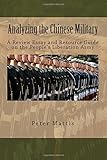 Analyzing the Chinese Military: A Review Essay and Resource Guide on the People's Liberation Army