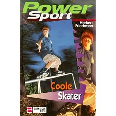 Power Sport 02. Coole Skater. ( Ab 10 J.)