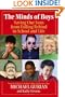 The Minds of Boys: Saving Our Sons From Falling Behind in School and Life