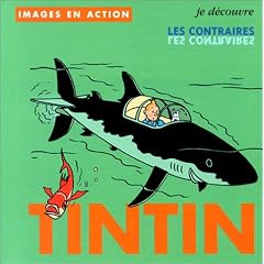 Tintin : Je d�couvre les contraires