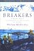 Breakers: A Novel about the Commercial Fishermen of Alaska by William McCloskey