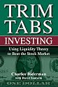 TrimTabs Investing: Using Liquidity Theory to Beat the Stock Market